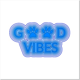 Dog Paws Good Vibes Posters and Art